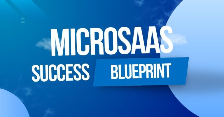MicroSaaS Success Blueprint